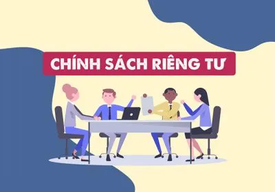 Chính Sách Bảo Mật Và Quyền Riêng Tư Khách Hàng